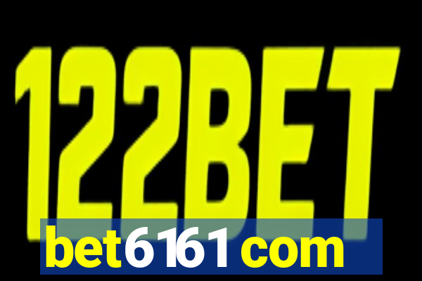 bet6161 com